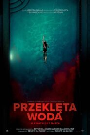 Przeklęta woda Cały Film