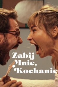 Zabij mnie, kochanie Cały Film