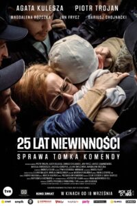 25 lat niewinności. Sprawa Tomka Komendy Cały Film