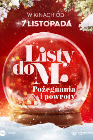 Listy do M. Pożegnania i powroty Cały Film