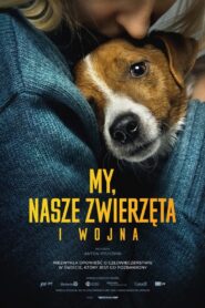 My, nasze zwierzęta i wojna Cały Film