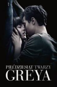 Pięćdziesiąt twarzy Greya Cały Film