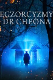 Egzorcyzmy doktora Cheona Cały Film