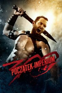 300: Początek imperium Cały Film