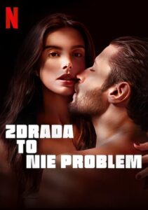 Zdrada to nie problem Cały Film