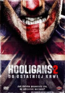 Hooligans 2: Do Ostatniej Krwi Cały Film