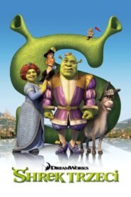 Shrek Trzeci Cały Film