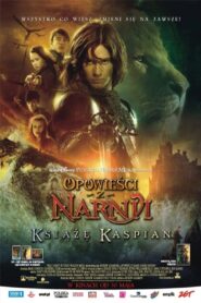 Opowieści z Narnii: Książę Kaspian Cały Film