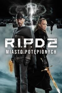 R.I.P.D. 2: Miasto Potępionych Cały Film