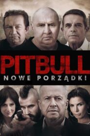 Pitbull. Nowe porządki Cały Film