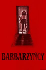 Barbarzyńcy Cały Film