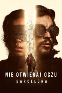 Nie otwieraj oczu: Barcelona Cały Film