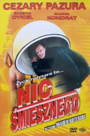 Nic śmiesznego Cały Film