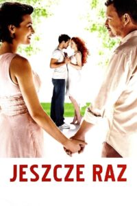 Jeszcze raz Cały Film