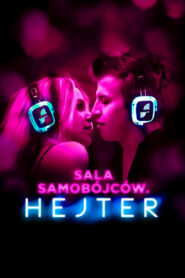 Sala samobójców. Hejter Cały Film