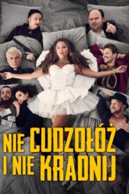 Nie cudzołóż i nie kradnij Cały Film