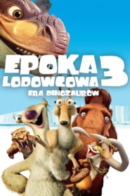 Epoka Lodowcowa 3: Era Dinozaurów Cały Film