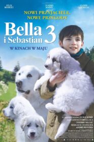 Bella i Sebastian 3 Cały Film