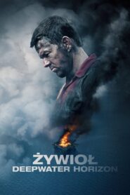 Żywioł. Deepwater Horizon Cały Film