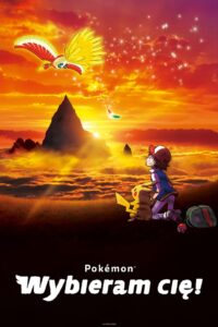 Film Pokémon: Wybieram cię! Cały Film