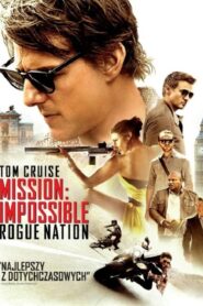 Mission: Impossible – Rogue Nation Cały Film