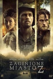 Zaginione Miasto Z Cały Film