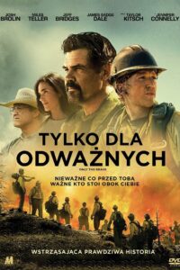 Tylko dla odważnych Cały Film