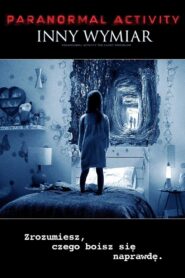 Paranormal Activity: Inny wymiar Cały Film