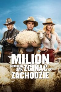 Milion Sposobów, jak Zginąć na Zachodzie Cały Film