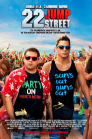 22 Jump Street Cały Film