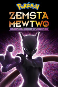 Pokémon: Zemsta Mewtwo – Ewolucja Cały Film