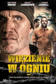 Więzienie w Ogniu Cały Film