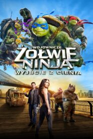 Wojownicze Żółwie Ninja: Wyjście z cienia Cały Film