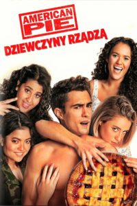 American Pie: Dziewczyny Rządzą Cały Film