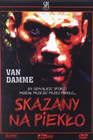 Skazany na Piekło Cały Film