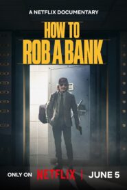 Jak okraść bank Cały Film