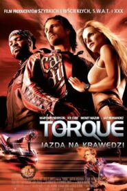 Torque: Jazda na krawędzi Cały Film