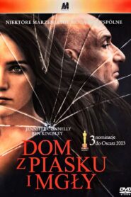 Dom z piasku i mgły Cały Film