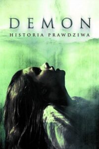 Demon: Historia Prawdziwa Cały Film