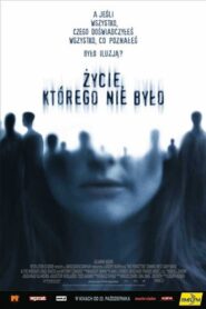 Życie, którego Nie Było Cały Film