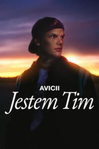 Avicii: Jestem Tim Cały Film