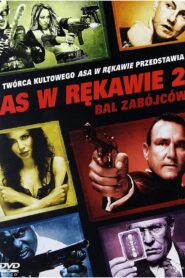 As w Rękawie 2: Bal Zabójców Cały Film