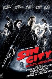 Sin City – Miasto grzechu Cały Film