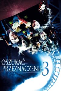 Oszukać Przeznaczenie 3 Cały Film