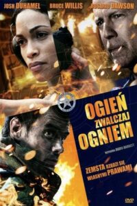 Ogień zwalczaj ogniem Cały Film