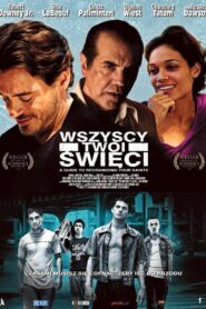 Wszyscy twoi święci Cały Film