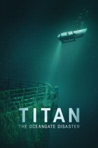 Titan: Katastrofa pojazdu podwodnego OceanGate Cały Film