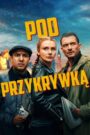 Pod przykrywką Cały Film