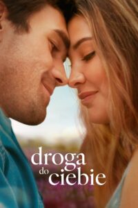 Droga do ciebie Cały Film