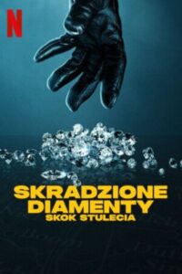 Skradzione diamenty: Skok stulecia Cały Film